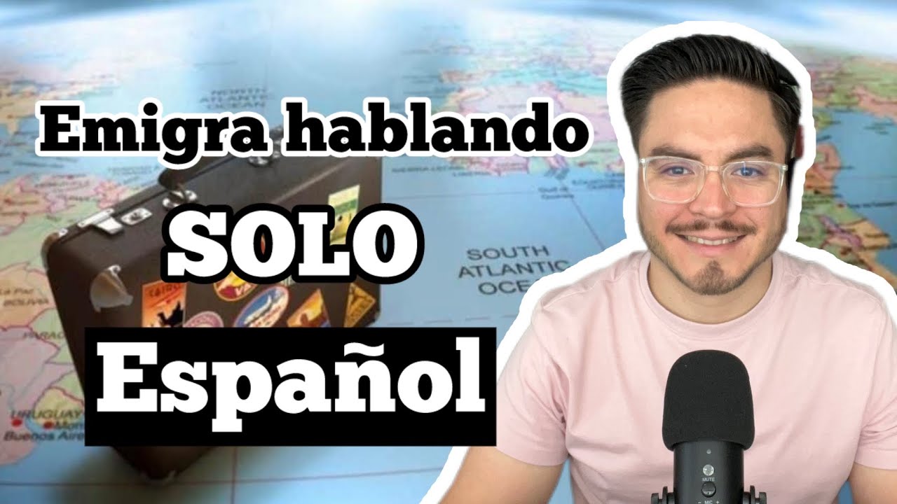 Pa&iacute;ses a los que puedes emigrar hablando solo espa&ntilde;ol