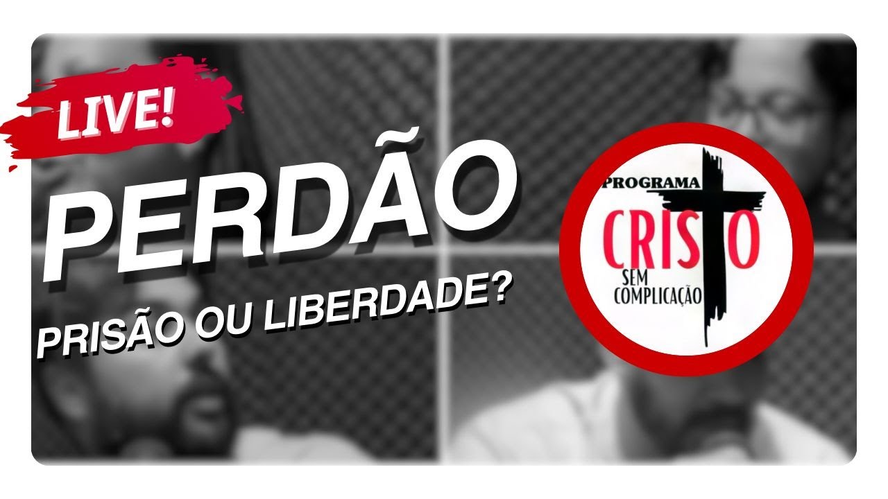 Perdão: Prisão ou Liberdade?