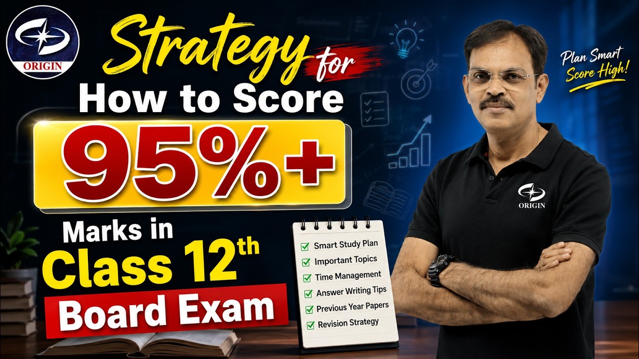 Strategy of a score 95%+ marks in class 12th board exam