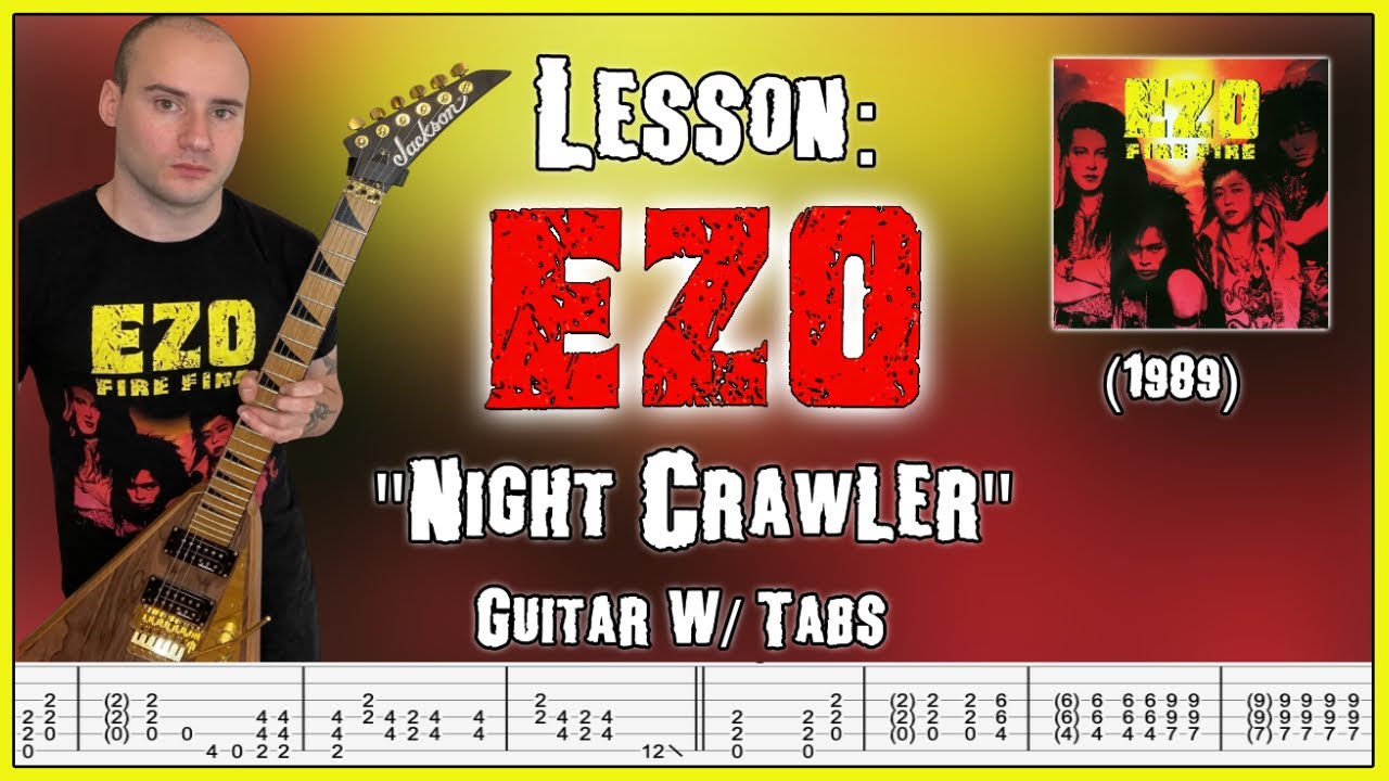 Lesson: EZO (1989) “Night Crawler” Guitar W/ Tabs