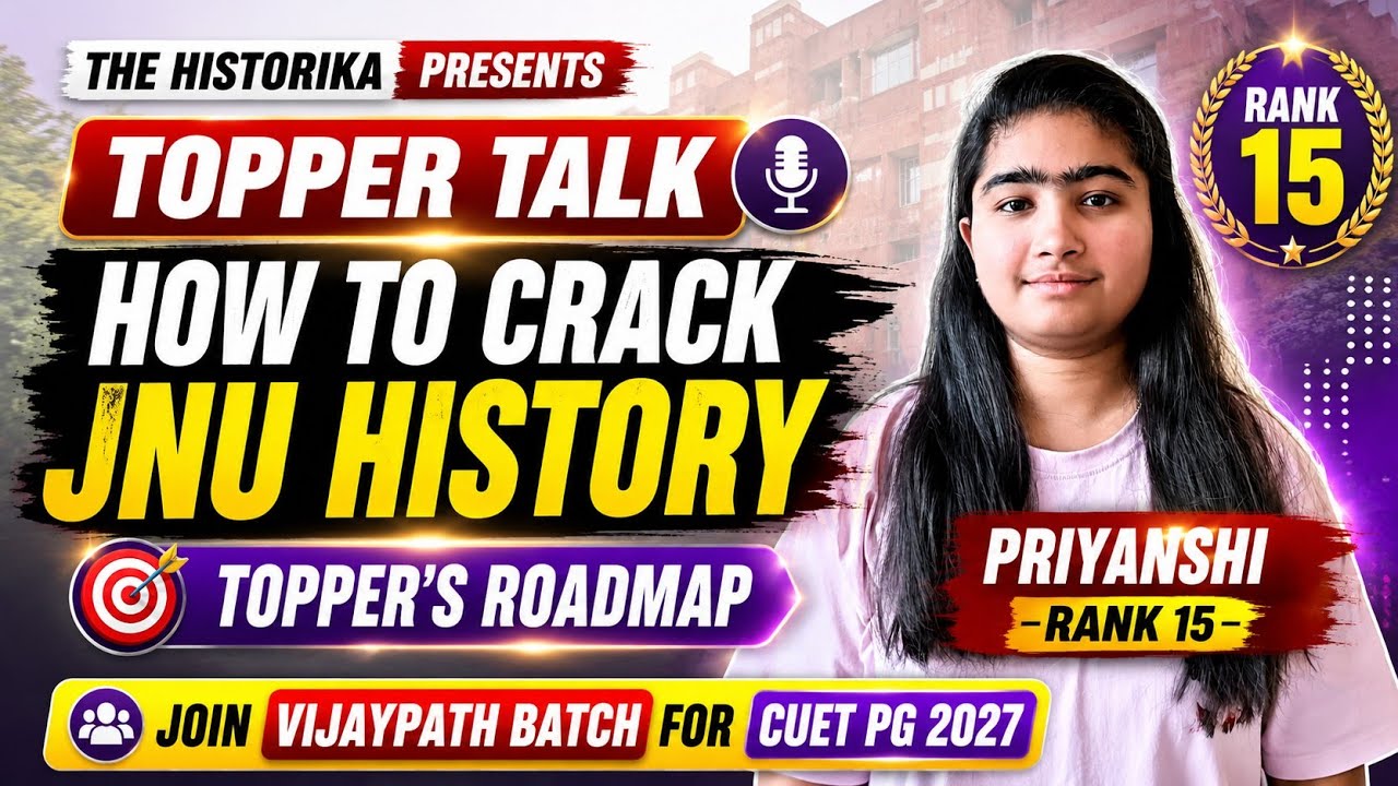 JNU MA History Topper's Roadmap 🏆 | Rank 15 Strategy | CUET PG History 2027 