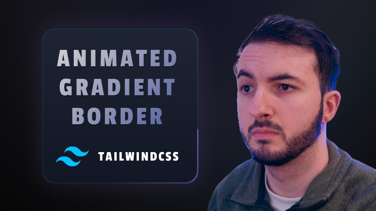 Анимированный градиент границы TailwindCSS (ПОТРЯСАЮЩЕ!)