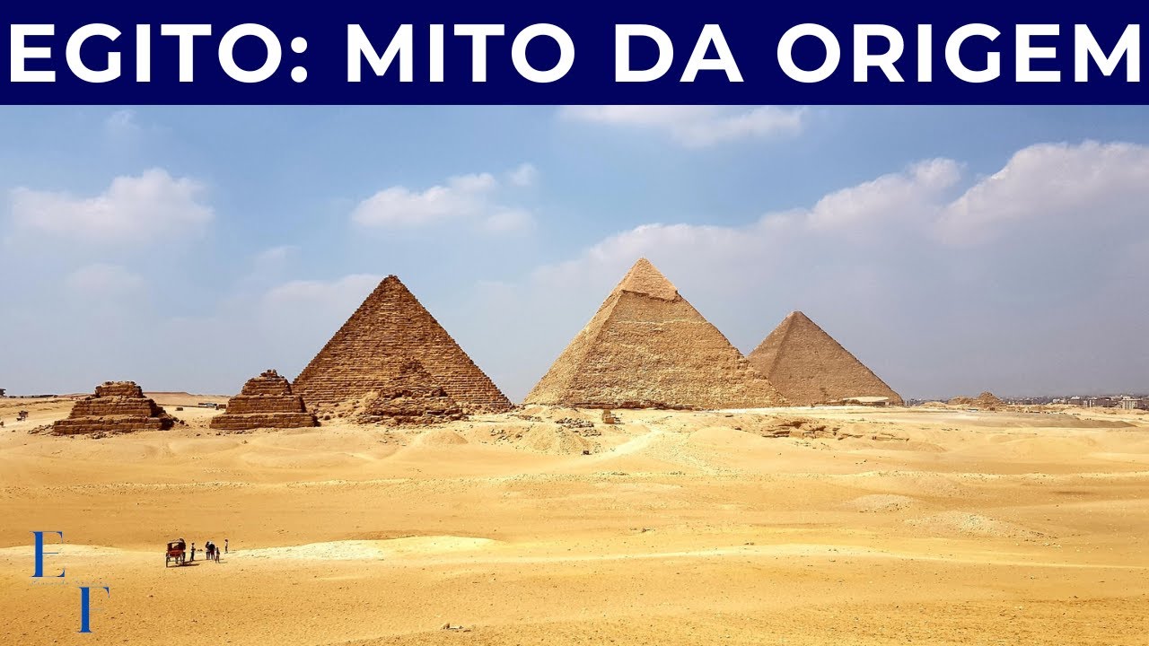 O mito de origem do Egito