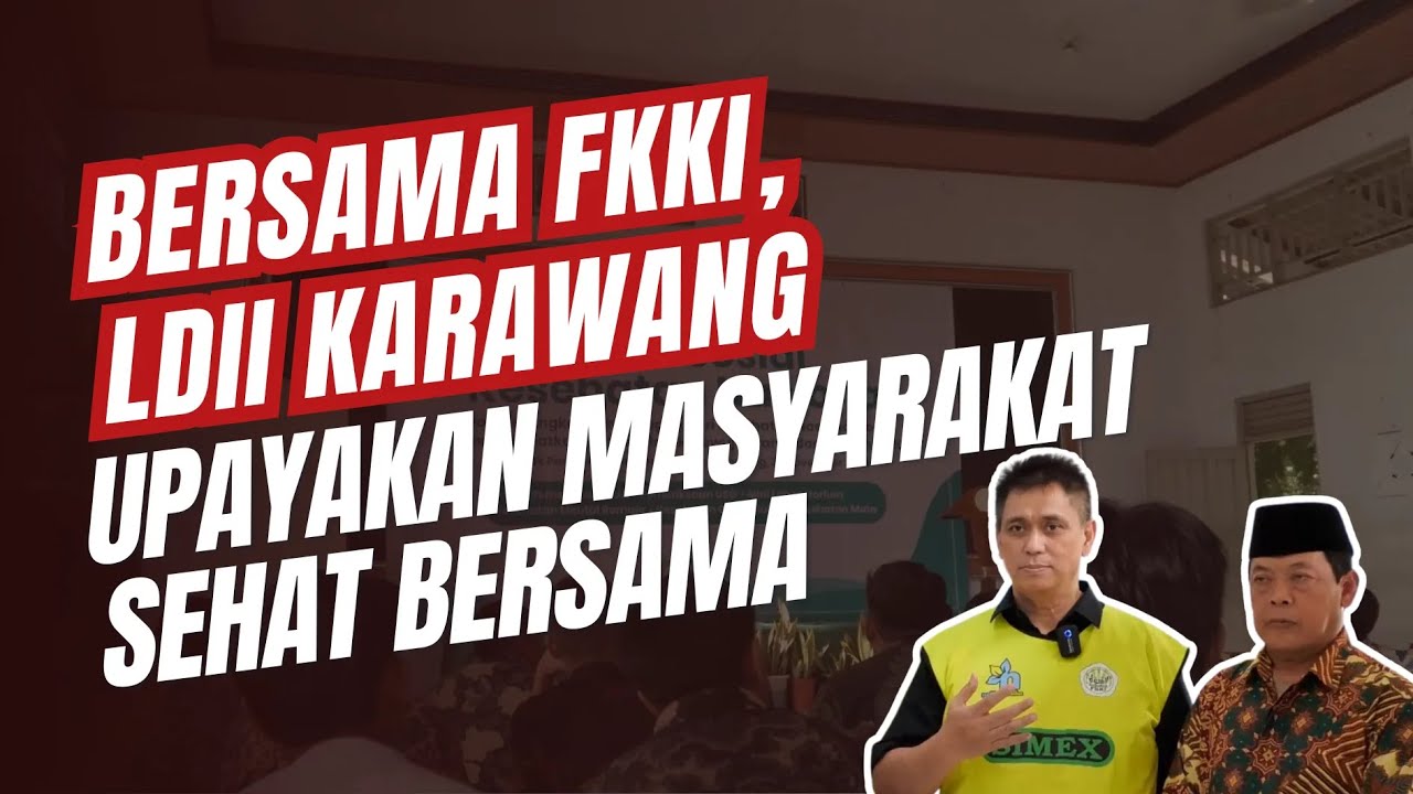 LDII TV: Ponpes Sumber Barokah Jadi Tuan Rumah Bakti Sosial Kesehatan Bersama LDII Karawang dan FKKI