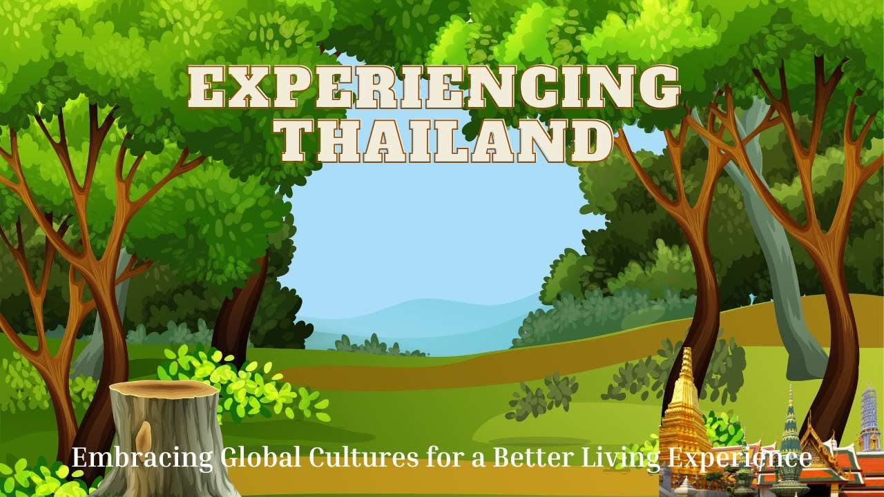 Experiencing Thailand
