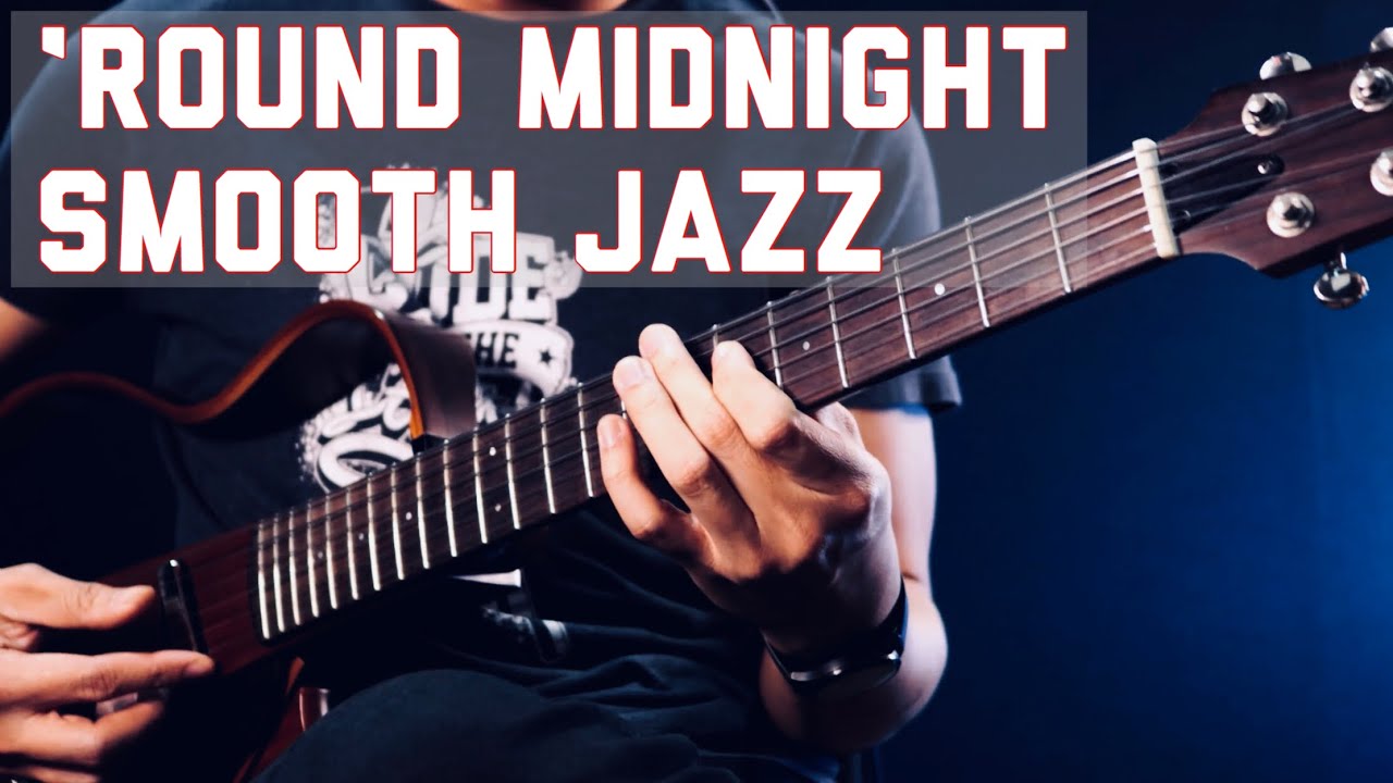 ‘Round Midnight - Smooth Jazz - YAMAHA SLG200S Modified
