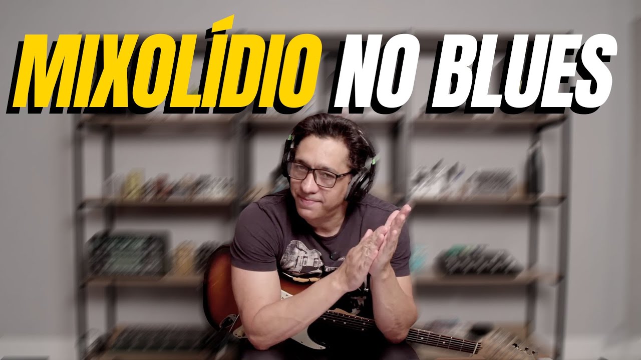 O SEGREDO DOS MIXOLÍDIOS NO BLUES! 😱