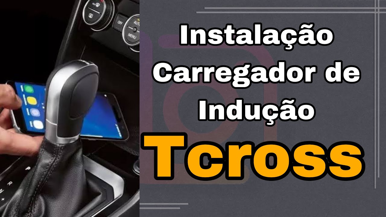 Como instalar carregador de indução no tcross