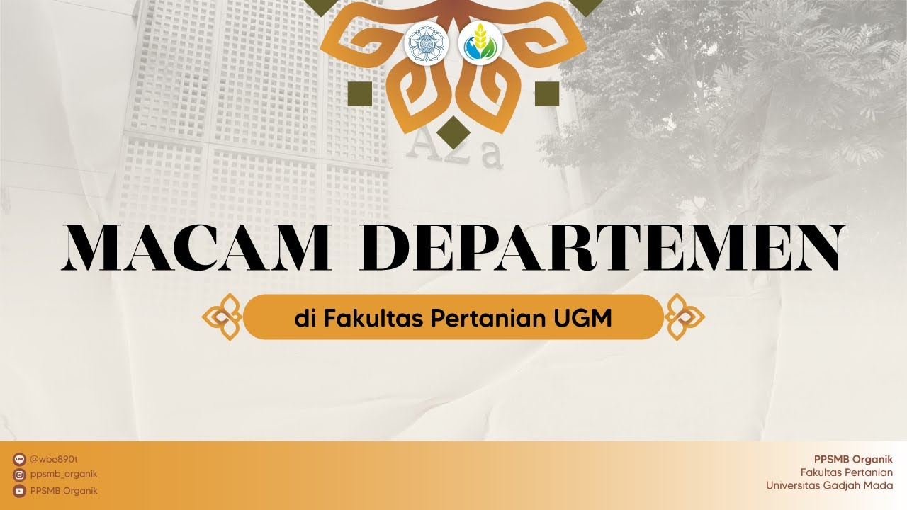 Macam Departemen di Fakultas Pertanian UGM