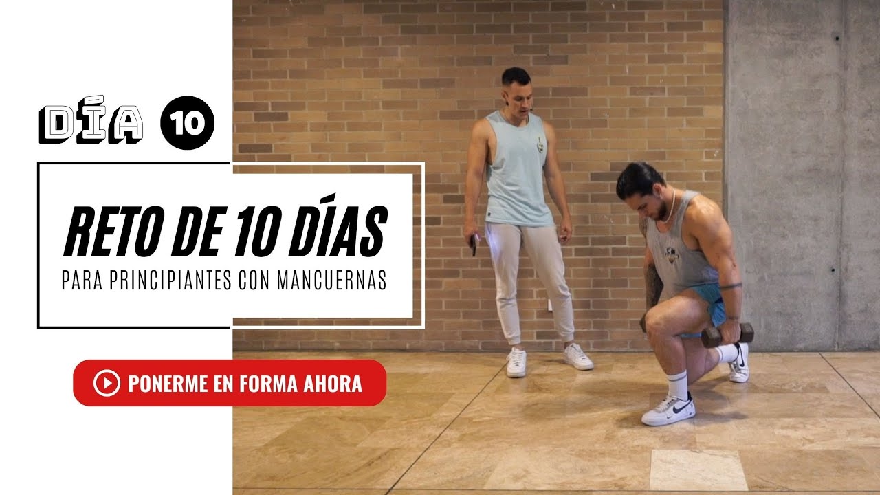Día 10 Ejercicios para todo el cuerpo / Reto 10 días con mancuernas.