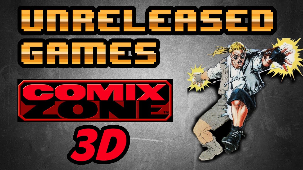 Unreleased Games | Comix Zone 3D [Comix Zone Early Concept]