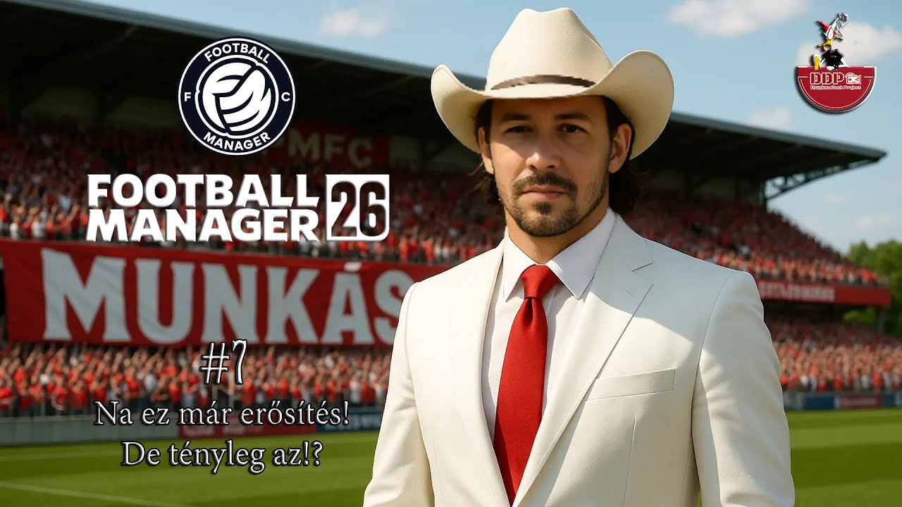 Football Manager 2026 | PMFC | Magyar nyelven | #7Na ez már erősítés!De tényleg az!?