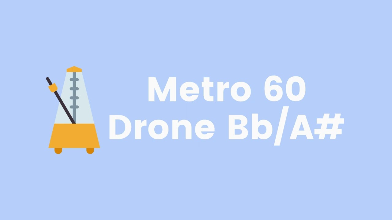 Metronome 60 BPM Drone Bb/A#