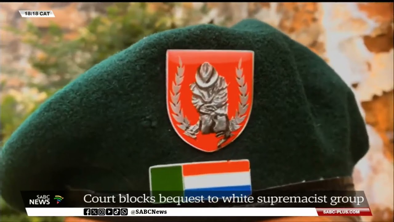 Western Cape High Court blocks bequest to white supremacist group