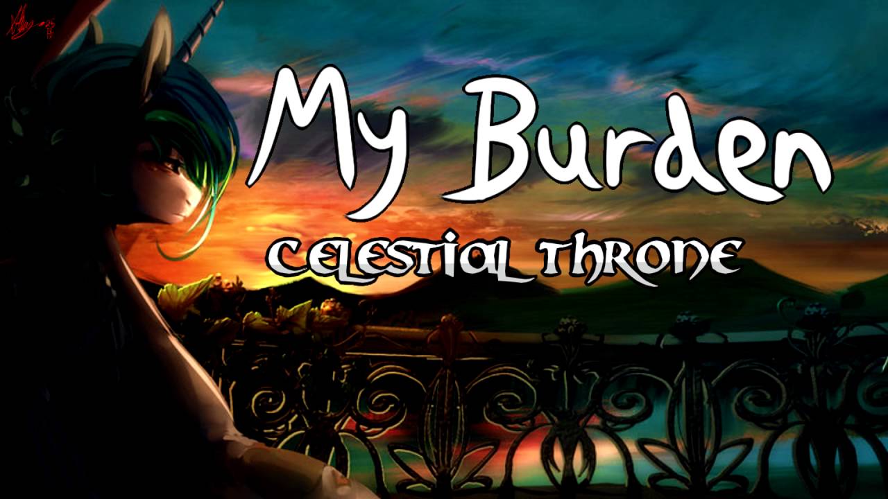 My Burden - Celestial Throne