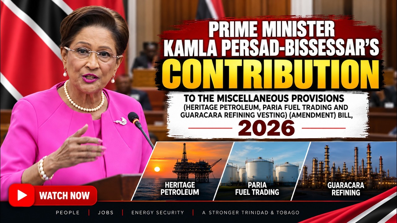 PRIME MINISTER KAMLA PERSAD-BISSESSAR CONTRIBUTE TO VESTING BILL IN PARLIAMENT ON 18TH JUNE