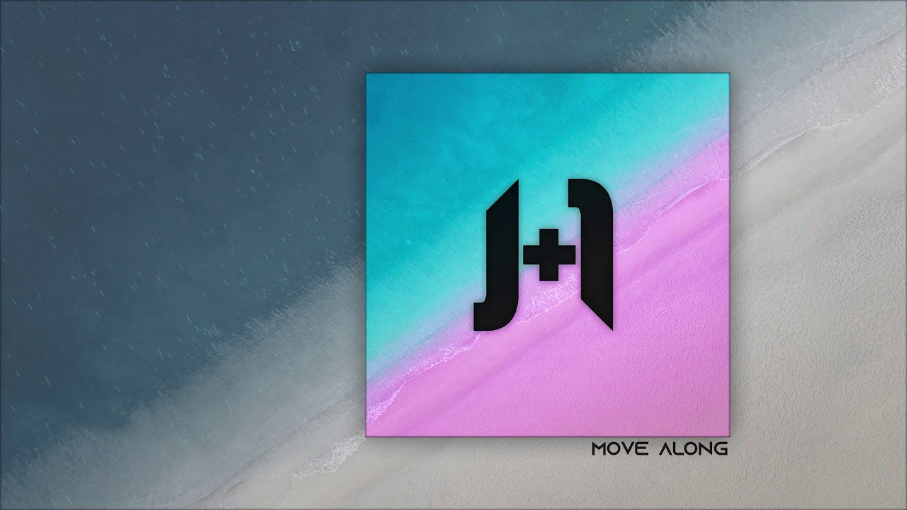 J+1 - Move Along