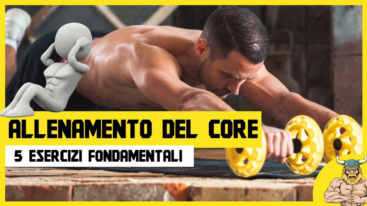 Allenamento Core - 5 esercizi fondamentali