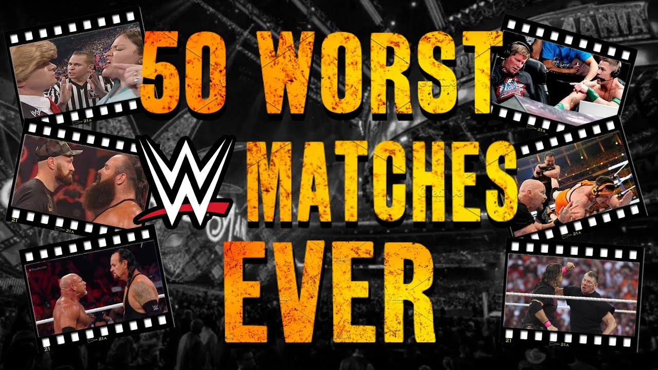 Top 50 Worst WWE Matches Ever