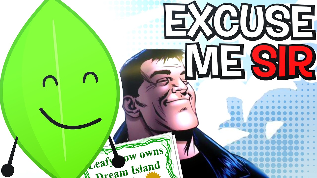 Excuse Me Sir - Leafy's Inferno (BFDI x The Boys)
