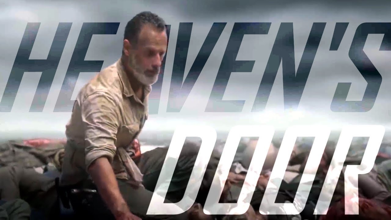 Rick Grimes Tribute || Knockin' on Heaven's Door [TWD]