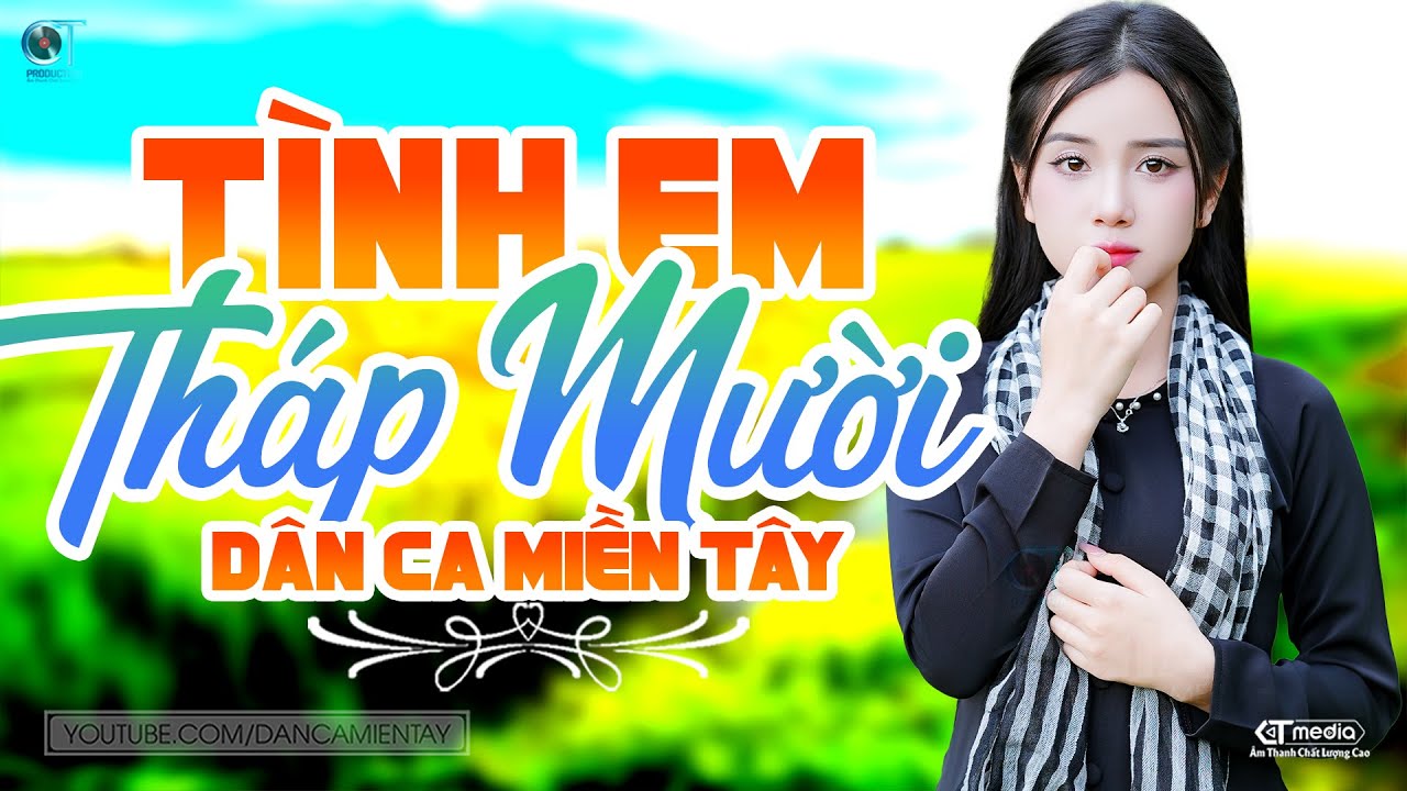 Tình Em Tháp Mười - LK Dân Ca Miền Tây 2025, Nhạc Trữ Tình Quê Hương Chọn Lọc - Dân Ca Miền Tây