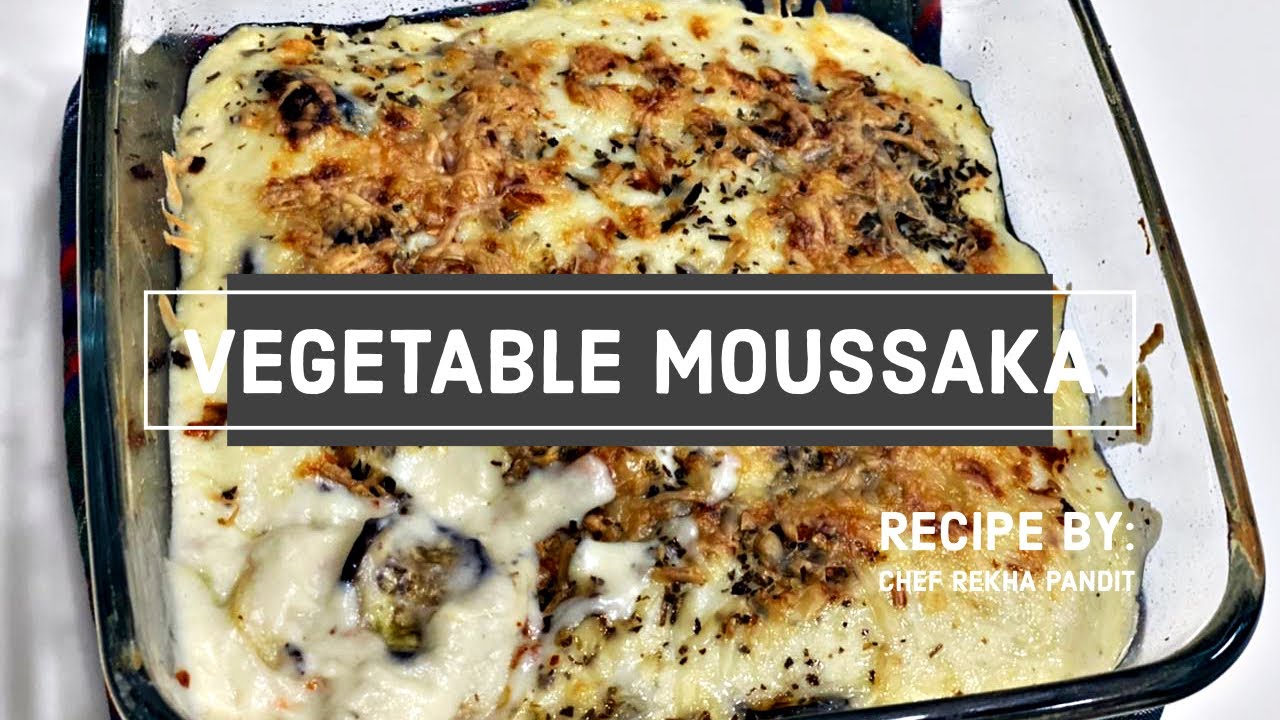 Art Of Cooking with Chef Rekha Pandit | Episode 192 - VEGETABLE MOUSSAKA