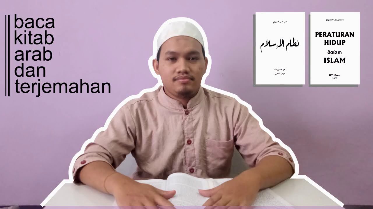 Bab 1 Paragraf 8-9 | Pembacaan Kitab Nizhomul Islam dan Buku Terjemahan Peraturan Hidup dalam Islam