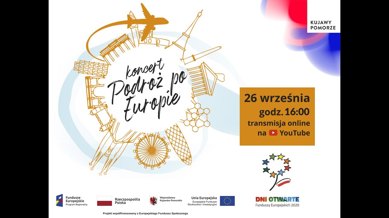 Dni Otwarte Funduszy Europejskich - Koncert Podróż po Europie
