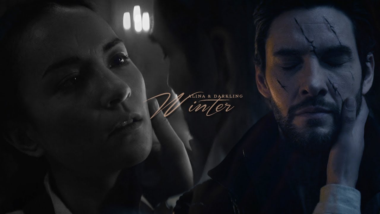 Alina & The Darkling | Winter In Your Soul