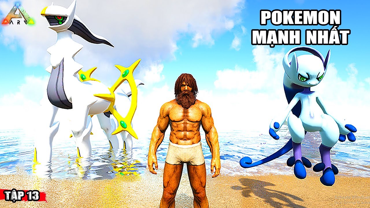 ARK nhưng T&Ocirc;I ĐI BẮT POKEMON MẠNH NHẤT