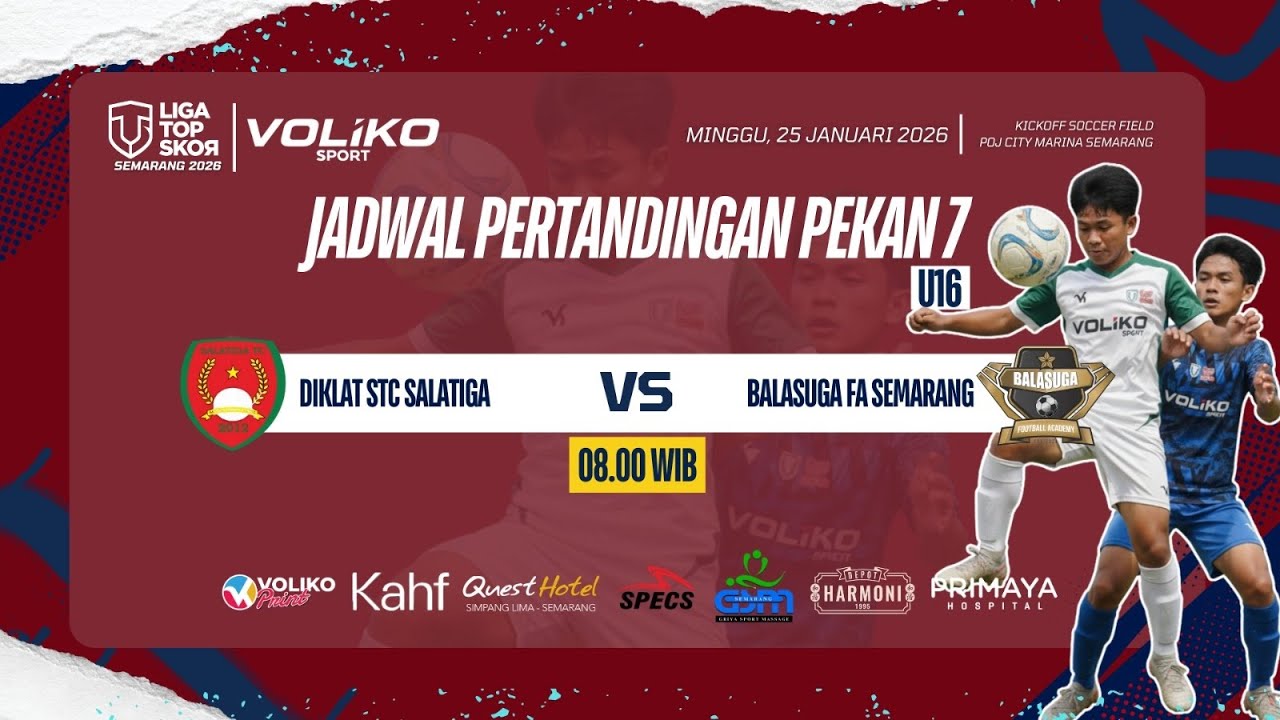 LIVE: DIKLAT STC SALATIGA VS BALASUGA FA - LIGA TOPSKOR SEMARANG GAMEWEEK 7 KU-16 TAHUN 2026