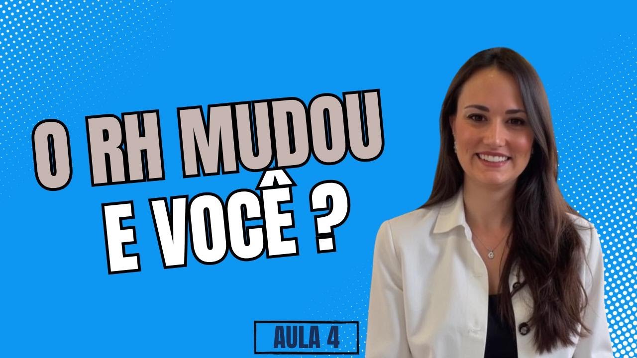 Aula 4:  Como é o RH estratégico.