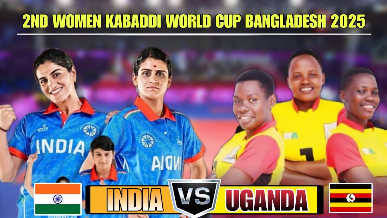 INDIA 🇮🇳🆚️🇺🇬 UGANDA || 2nd women Kabaddi world cup Bangladesh 2025