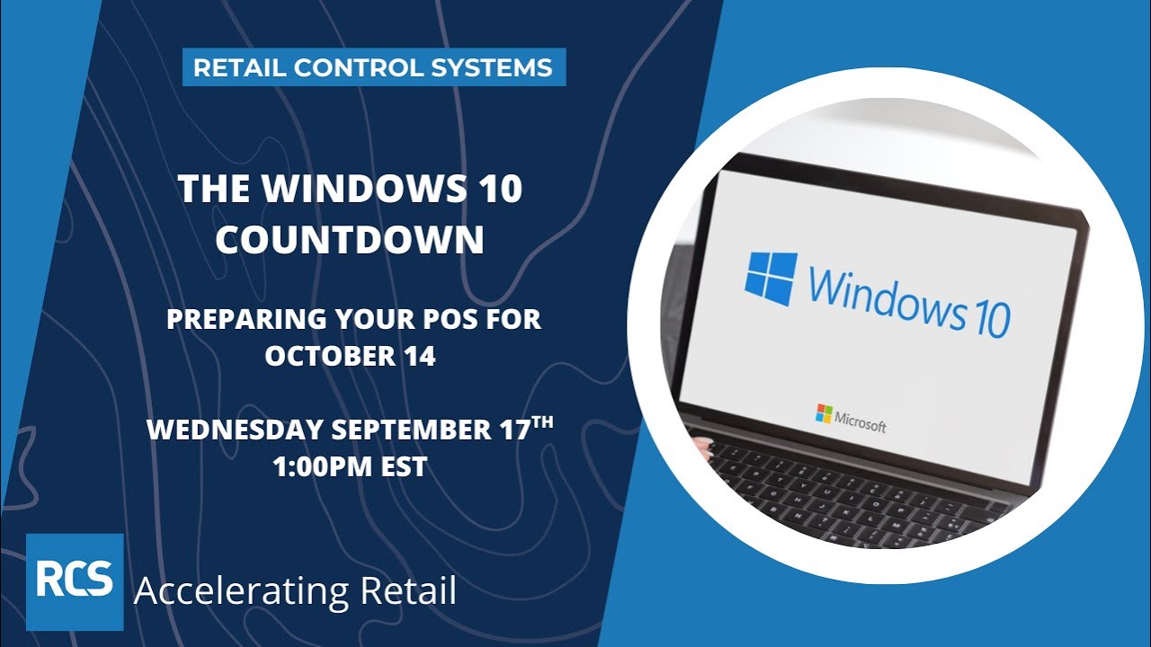Deadline Ahead: What Windows 10 End of Life Means for Retailers