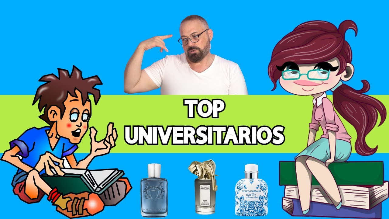 PERFUMES RECOMENDADOS PARA UNIVERSITARIOS
