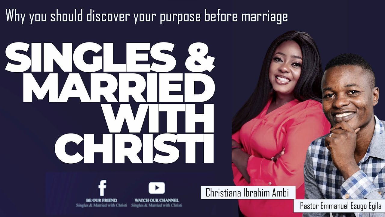 Single & Married with Christi | Why you should discover your purpose before marriage
