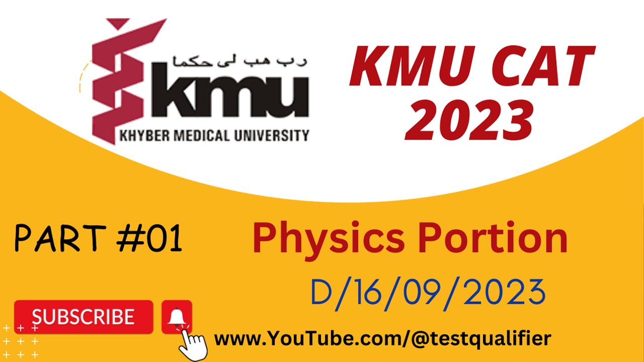 KMU CAT 2023  Part#01 (Physics) D/16/09/2023 #kmucat #cat #kmucat2023@testqualifier