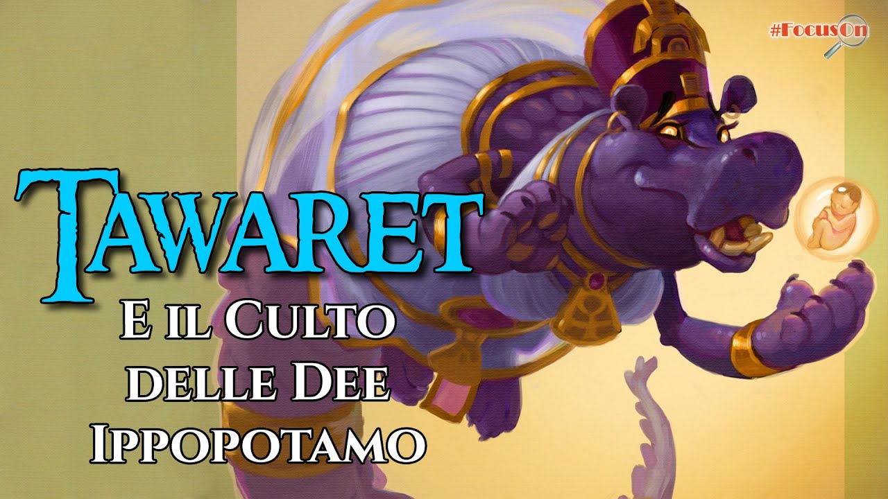TAWARET e il Culto delle Dee Ippopotamo