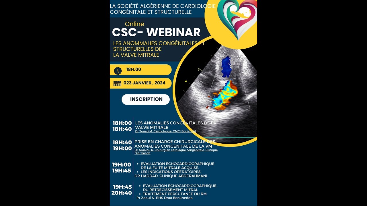 CSC-Webinar 002  : Les anomalies congénitales et structurelles de la valve mitrale