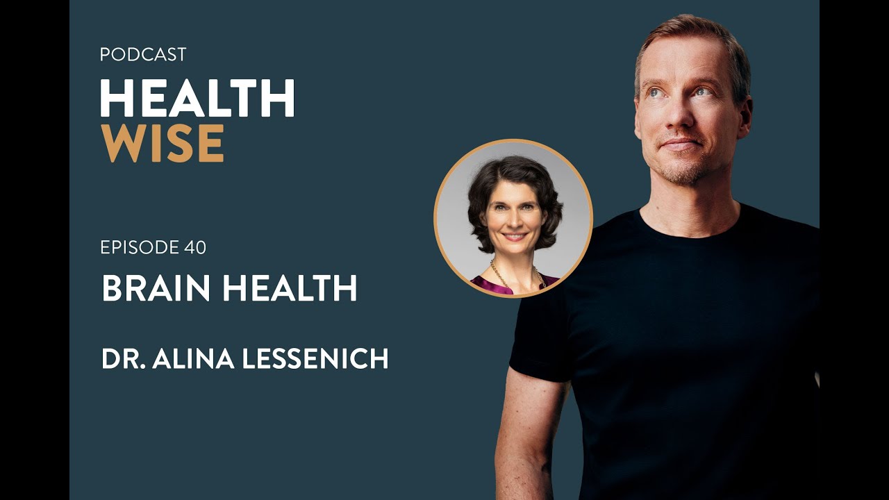 #040 Brain Health. Mit Dr. Alina Lessenich - HEALTHWISE - Der Gesundheits- und Longevitypodcast.