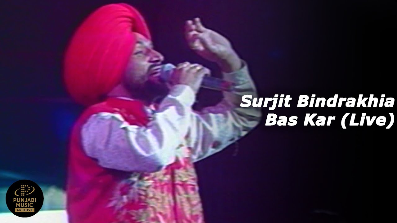 Bas Kar Bas Kar - Surjit Bindrakhia | Live in Canada (Early 90s)
