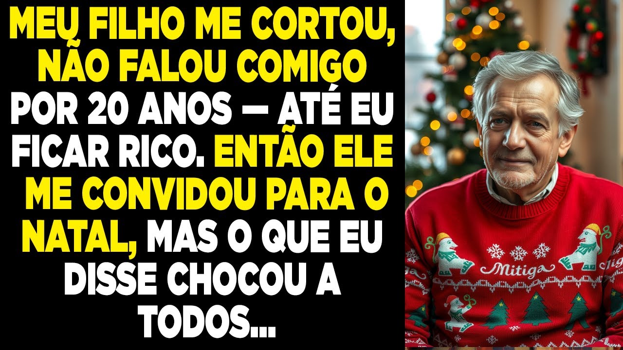 Meu Filho Não Falou Comigo por 20 Anos — Até Eu Ficar Rico e Ser Convidado pro Natal