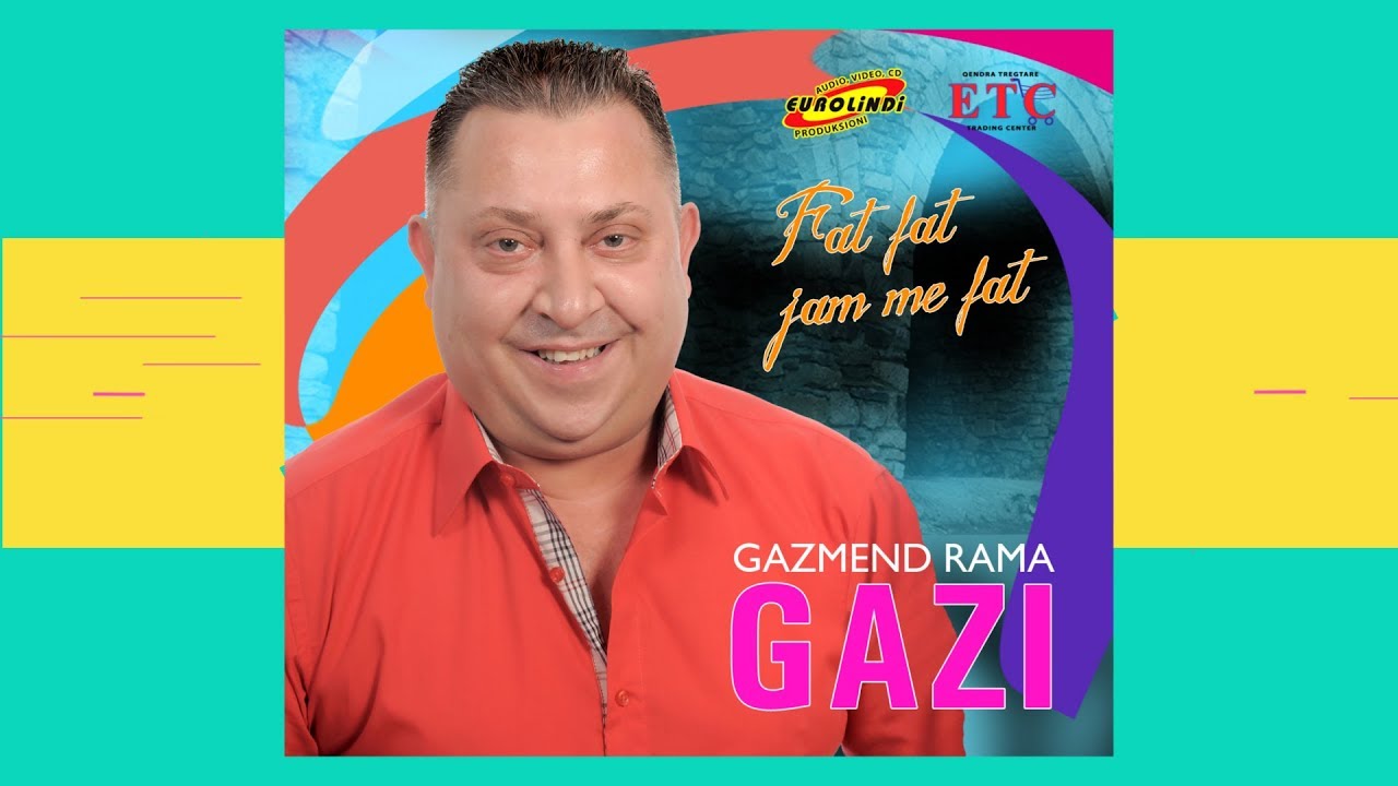Gazmend Rama GAZI - Fat Fat (audio) 2018