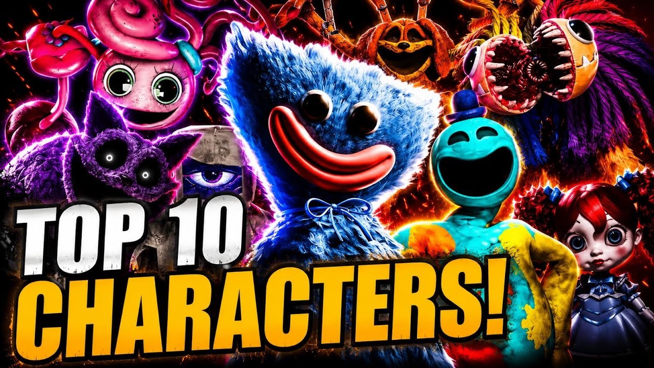 Top 10 Poppy Playtime Characters - Ranked!