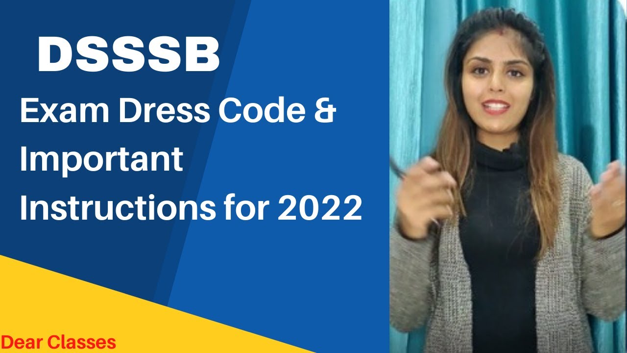 DSSSB Exam Dress Code & Important Instruction