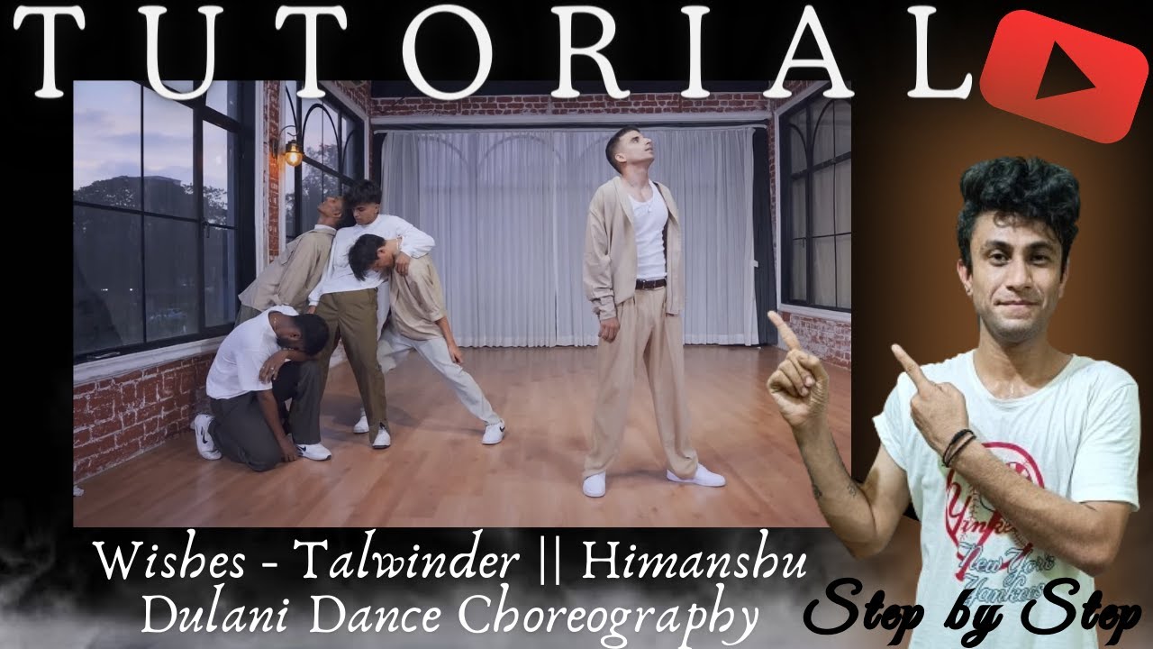 Wishes - Talwinder  Dance Tutorial Step by Step || Himanshu Dulani Dance Choreography Tutorial