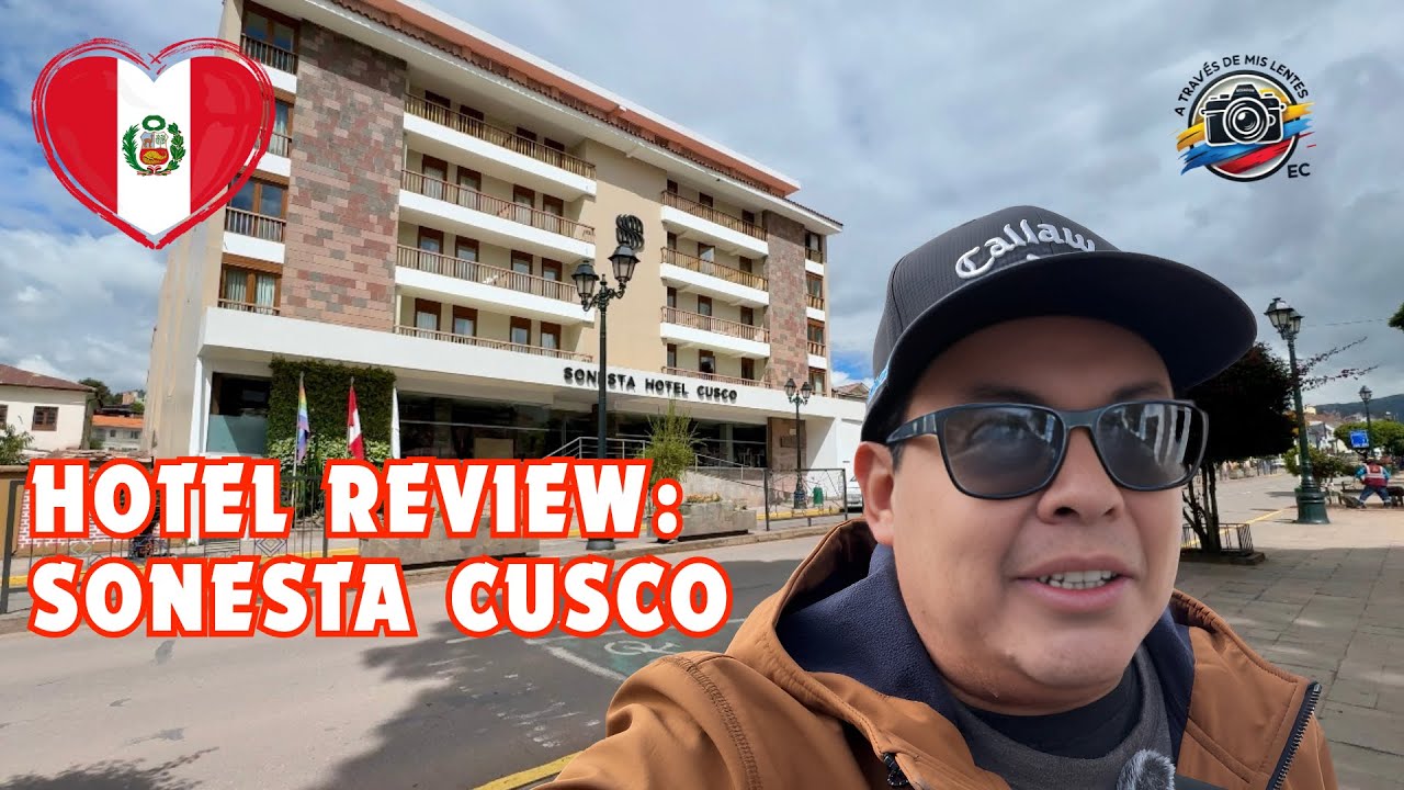 Hotel Review: Sonesta Cusco - En el Centro de la Ciudad