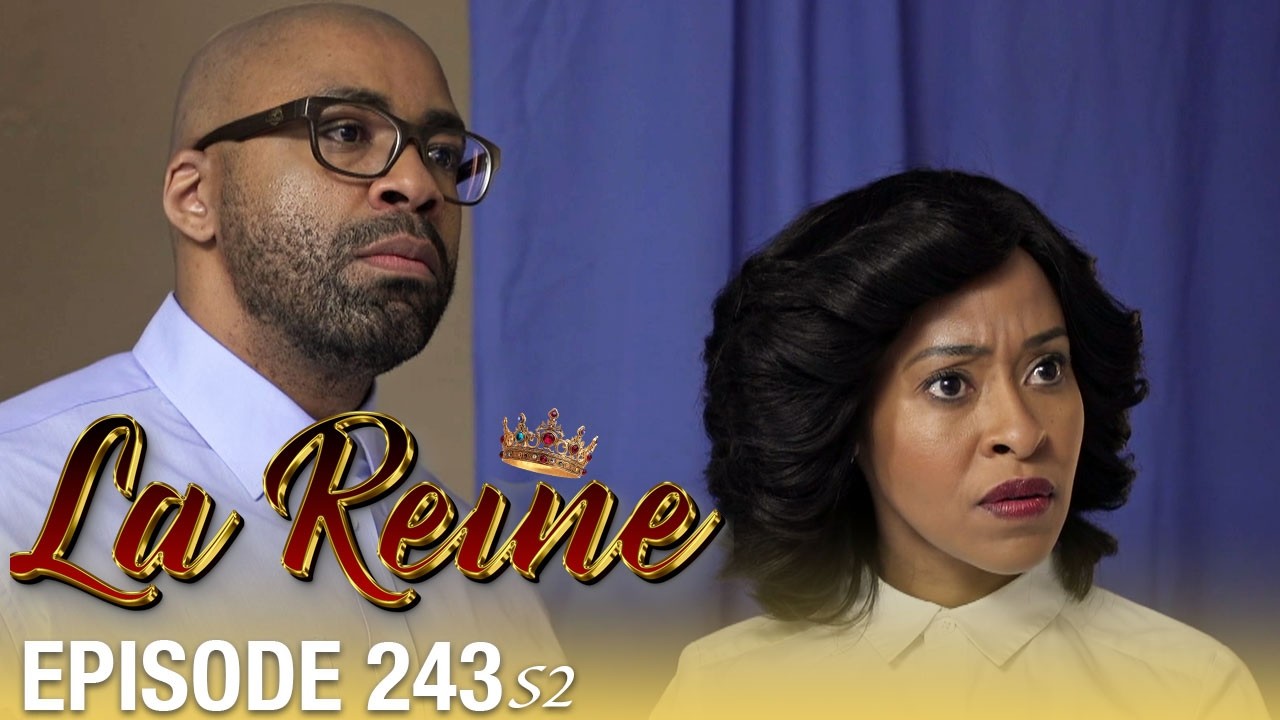 👑 La Reine S02 - Épisode 243 | Série sud-africaine culte en français