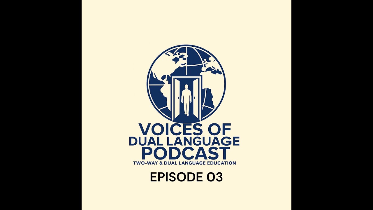 Episode 3: From Language to Identity: Integrating the Third Pillar in Dual Language Classrooms